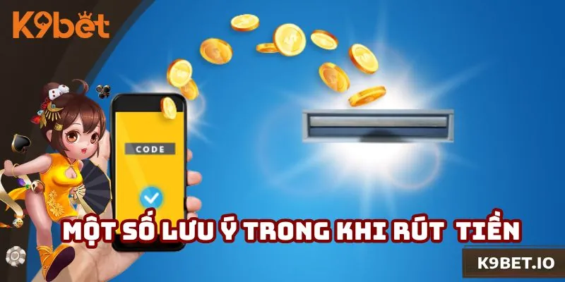 Một số lưu ý khi quyết định rút tiền tại sảnh cược
