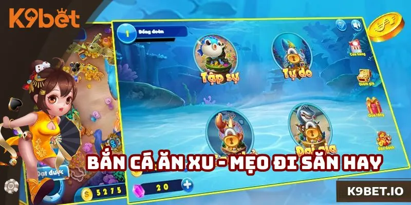 Bắn Cá Ăn Xu - Mách Bạn Cách Chơi Thắng Lớn Cho Bạn 2025