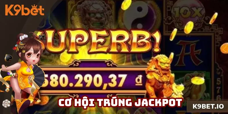 Cơ hội nổ hũ Jackpot cực lớn thu hút hội viên