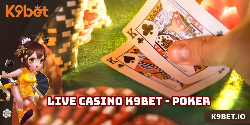 Hội viên trải nghiệm Poker hàng đầu sảnh game nhà cái