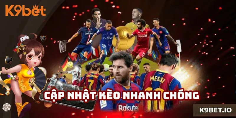 Nhà cái cam kết luôn cập nhật kèo nhanh chóng