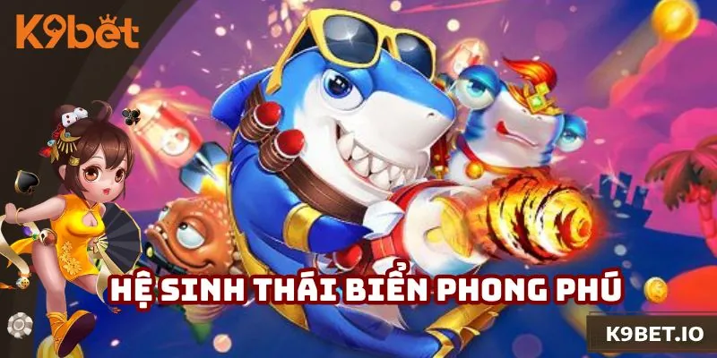Nhà cái cung cấp hệ sinh thái các loài sinh vật đa dạng