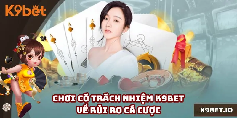 Quy định rủi ro cá cược khi tham gia nhà cái K9bet