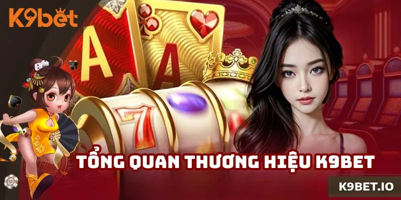 Sơ lược về K9bet